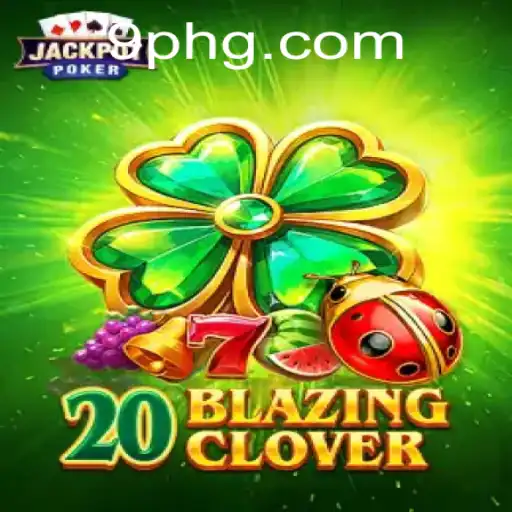 Unveiling the Thrills of 20BlazingClover