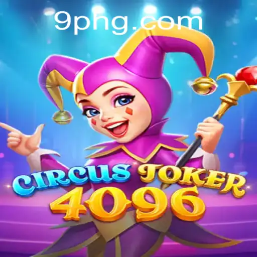 Unveiling the Thrills of CircusJoker4096: A New Gaming Experience