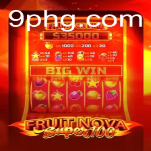 Exploring the Exciting World of FruitNovaSuper100: A Comprehensive Guide