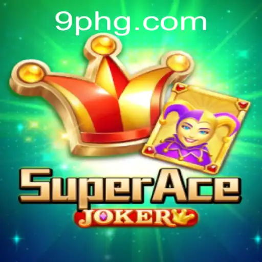 Exploring SuperAceJoker: The New Gaming Sensation with 9ph